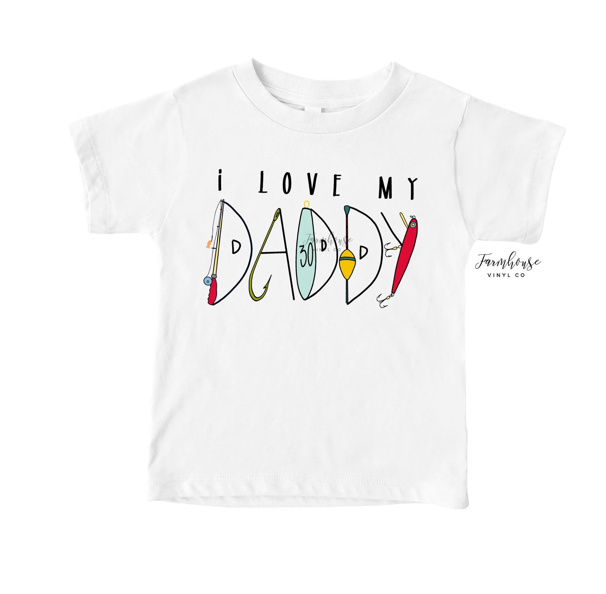 I Love My Daddy Shirt