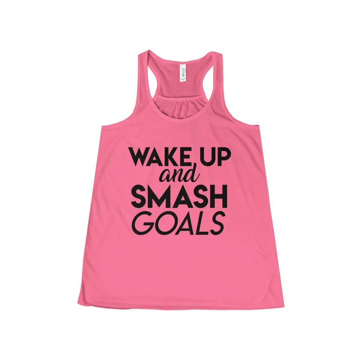 Women's Wake Up and Smash Goals Flowy Racerback Tank