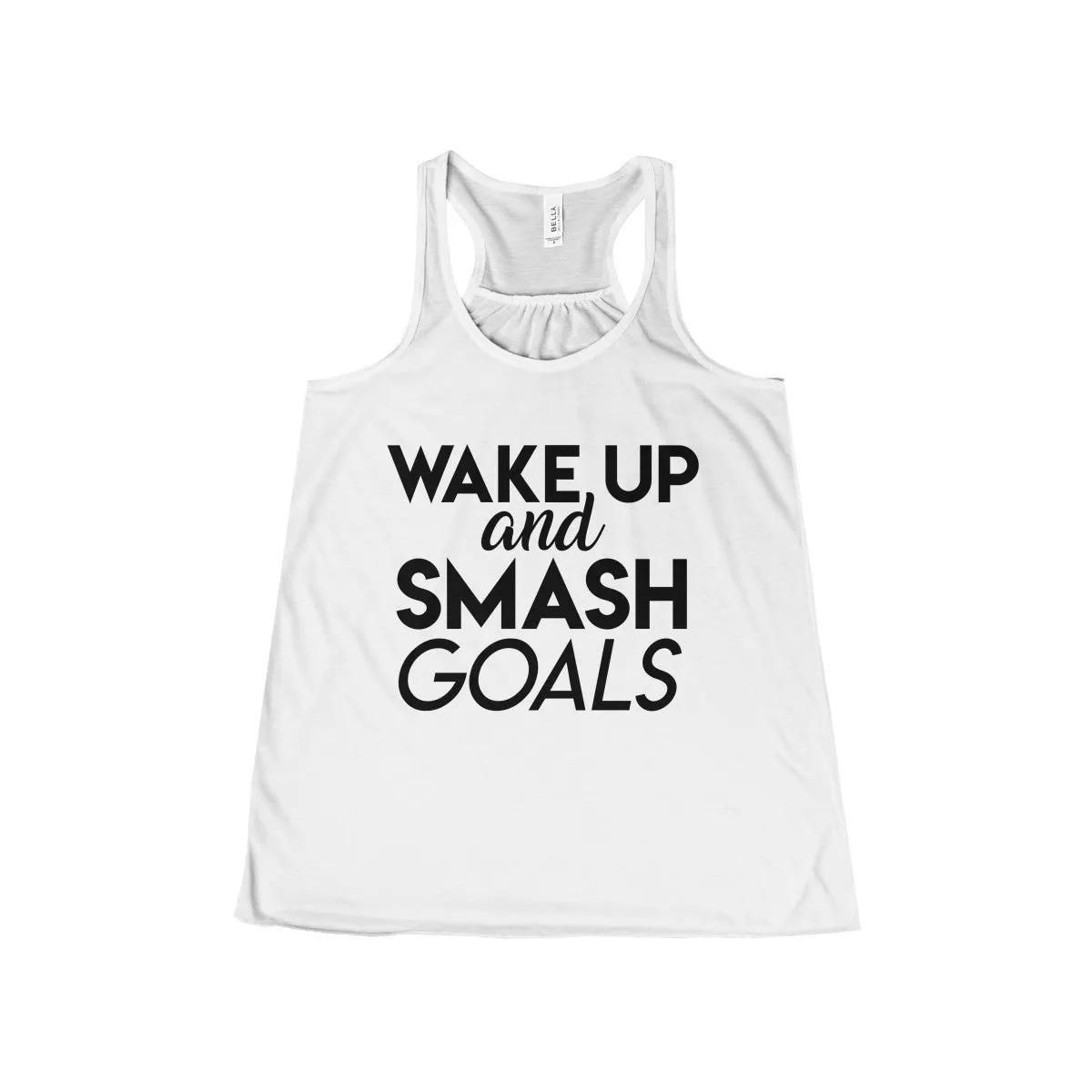 Women's Wake Up and Smash Goals Flowy Racerback Tank