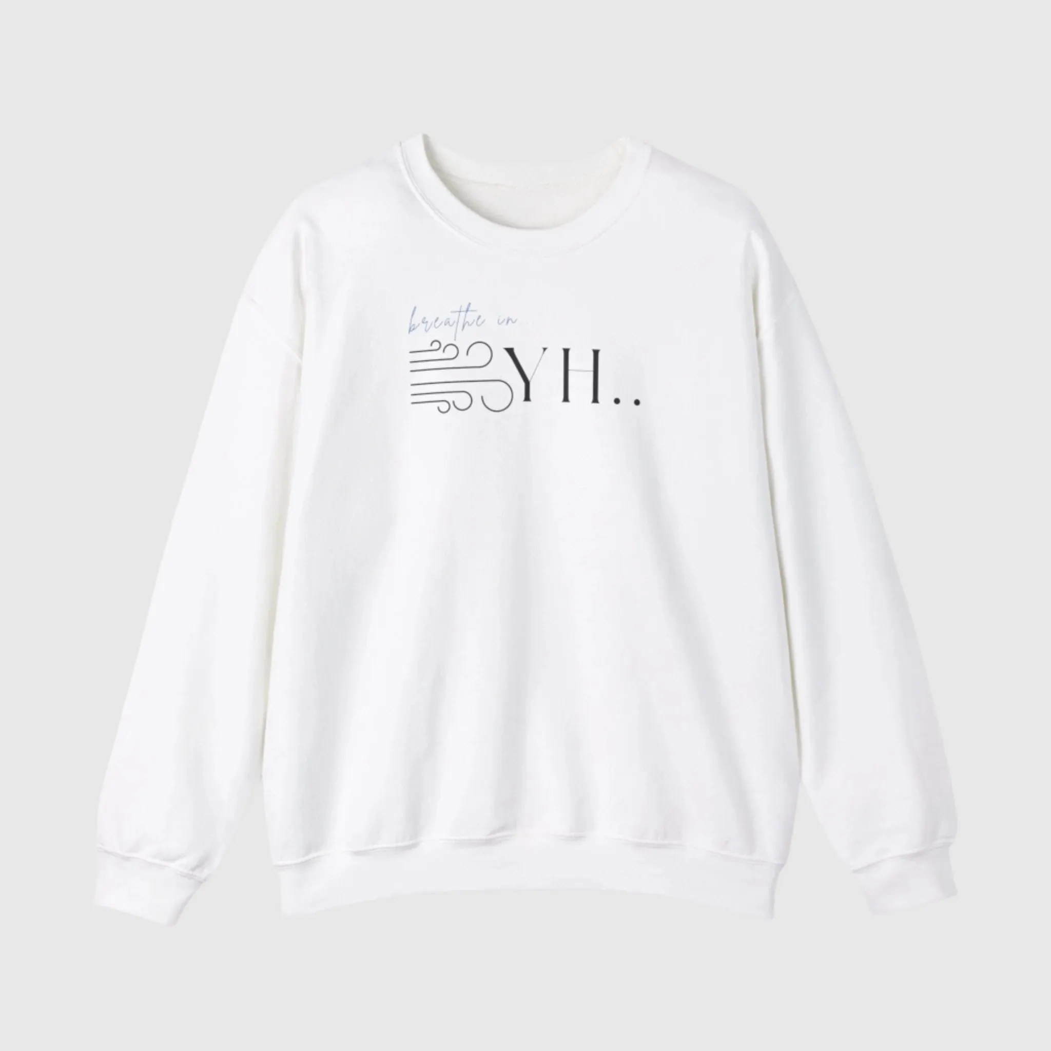 YHWH Unisex Sweatshirt - God is with you with every breath you take